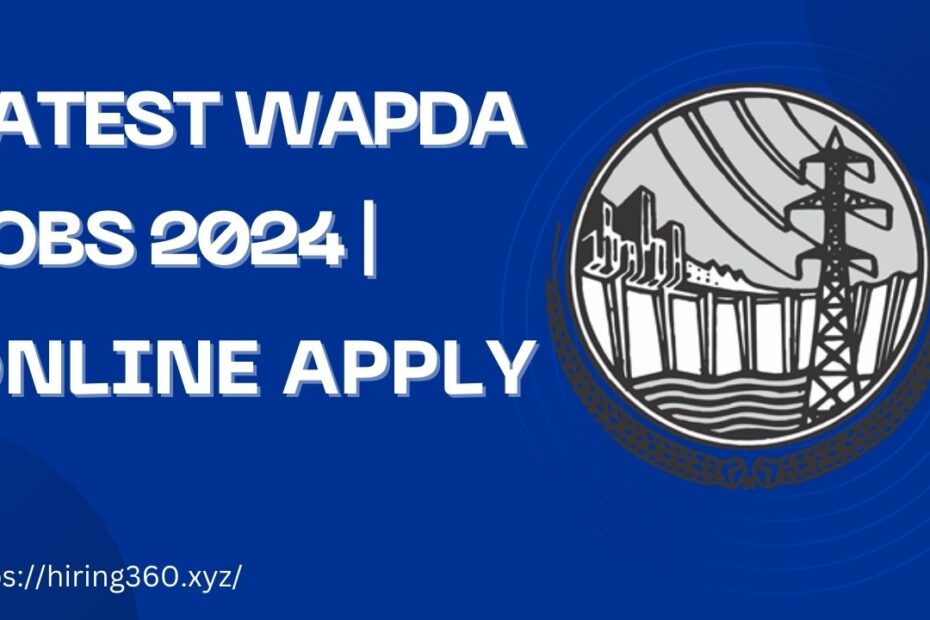 Latest Wapda Jobs 2024 | Online Apply