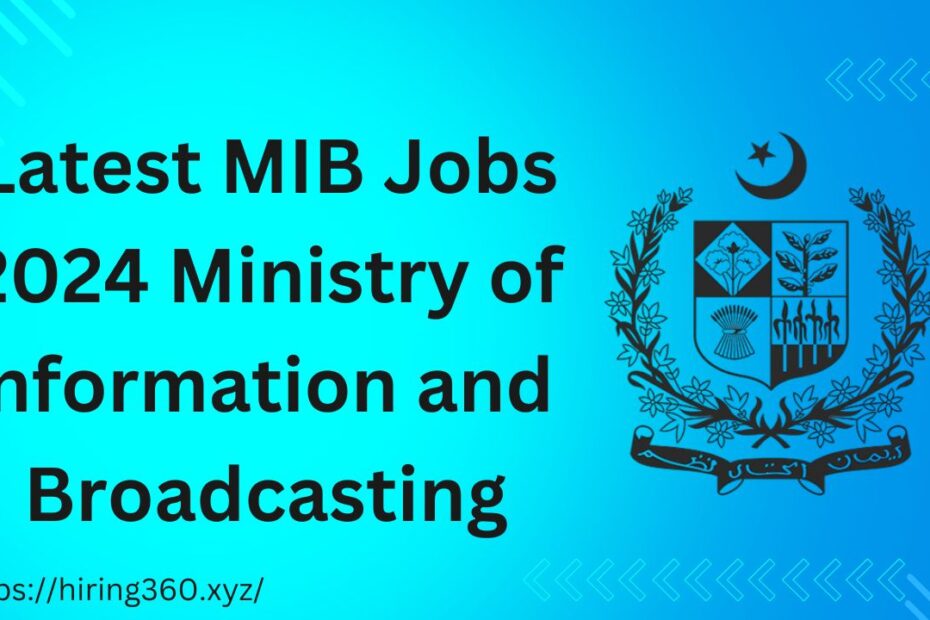 Latest MIB Jobs 2024 Ministry of Information and Broadcasting