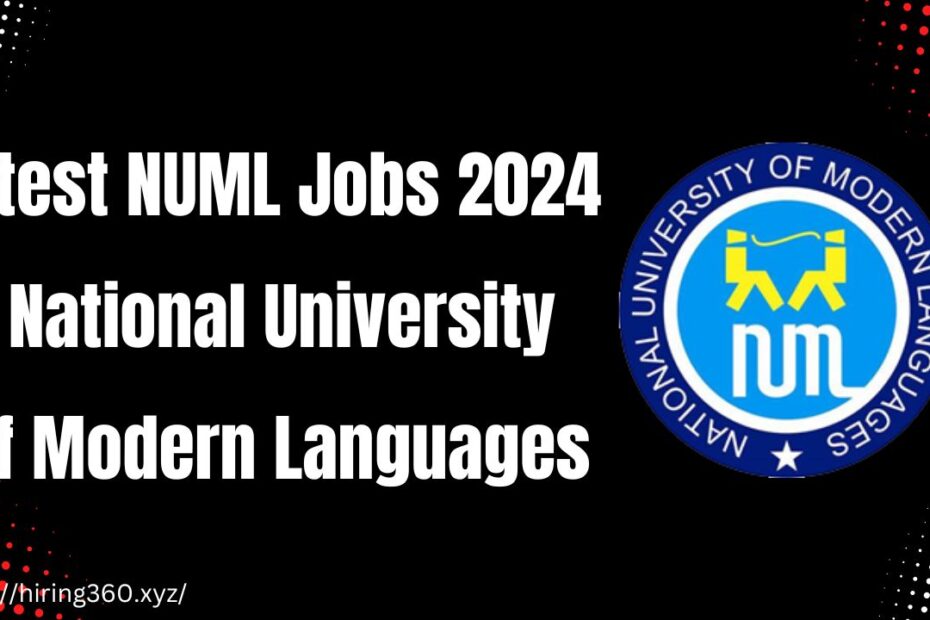 Latest NUML Jobs 2024 | National University of Modern Languages