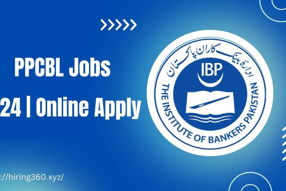 Latest PPCBL Jobs 2024 | Punjab Provincial Cooperative Bank Limited