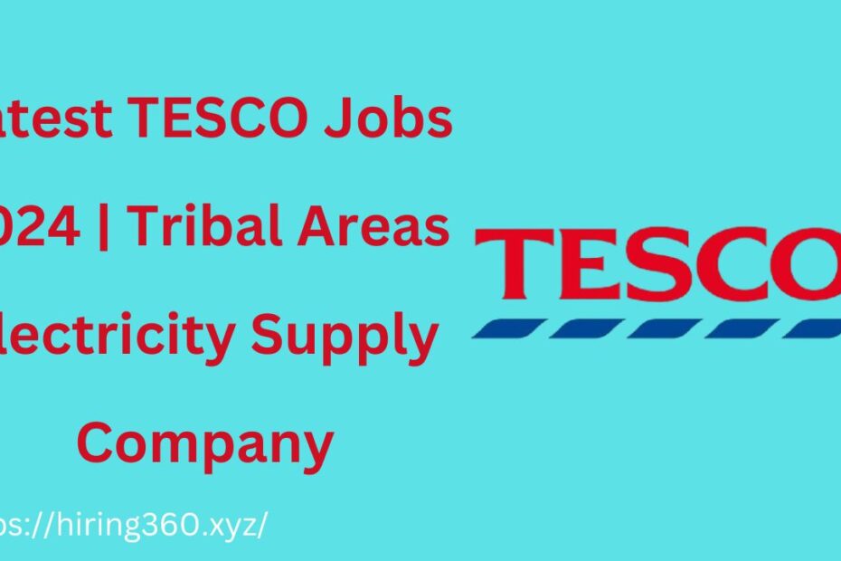 Latest TESCO Jobs 2024 | Tribal Areas Electricity Supply Company