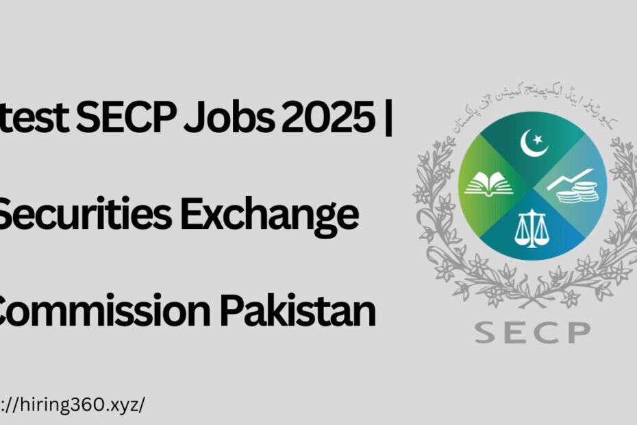 Latest SECP Jobs 2025 | Securities Exchange Commission Pakistan